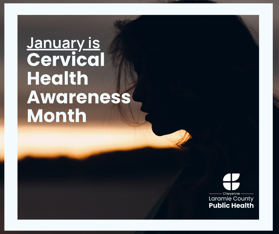 Photo of woman with the words January is Cervical Health Awareness Month